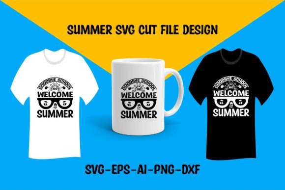 Goodbye School Welcome Summer SVG Tee Review