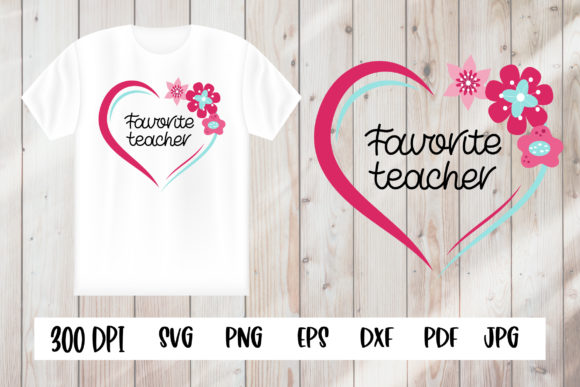 Heart with Flower SVG: Favorite Teacher Design Review
