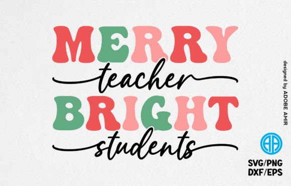 Merry Teacher Bright Students SVG Review