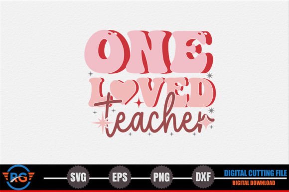 One Loved Teacher Retro Valentine SVG Review