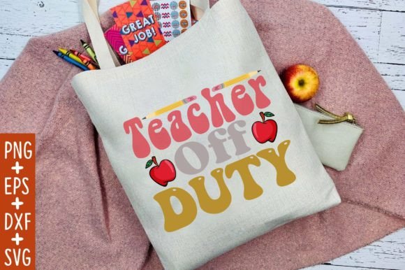 Teacher Off Duty SVG: An Embroidery Design Review