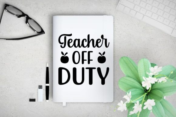 Teacher Off Duty SVG: An Embroidery Review